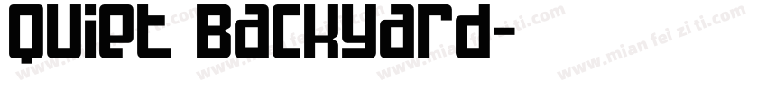 Quiet Backyard字体转换